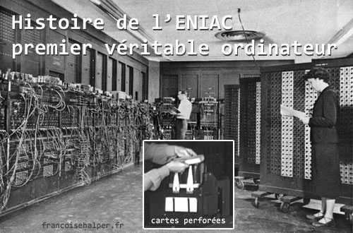 1946 – Histoire de l’ENIAC, premier véritable ordinateur