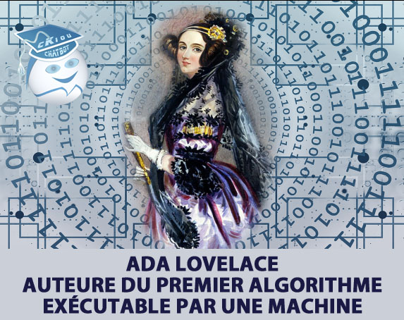 Ada Lovelace, auteure du premier algorithme exécutable par une machine
