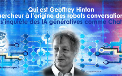 Geoffrey Hinton, à l’origine des robots conversationnels