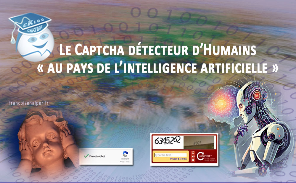 Le Captcha détecteur d’Humains au pays de l’intelligence artificielle